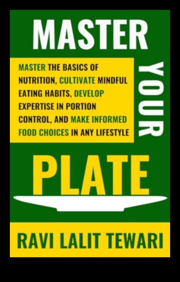 Stăpânirea nutrienților Un ghid pentru a mânca pentru un tine mai sănătos 3 Stăpânirea nutrienților: dezvăluirea secretelor pentru o tine mai sănătoasă